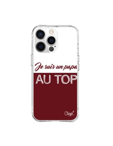 Coque iPhone 15 Pro Max Je suis un Papa au Top Rouge Bordeaux - Chapo