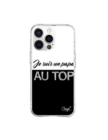 Coque iPhone 15 Pro Max Je suis un Papa au Top Noir - Chapo