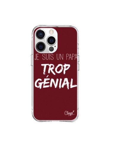 Coque iPhone 15 Pro Max Je suis un Papa trop Génial Rouge Bordeaux - Chapo