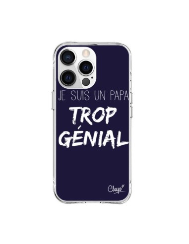 Coque iPhone 15 Pro Max Je suis un Papa trop Génial Bleu Marine - Chapo