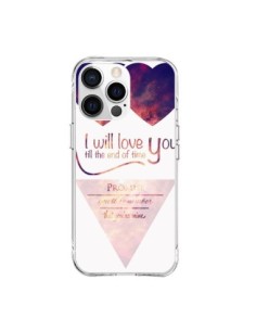 Coque iPhone 15 Pro Max I will love you until the end...