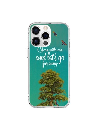 Coque iPhone 15 Pro Max Let's Go Far Away Tree Arbre - Eleaxart