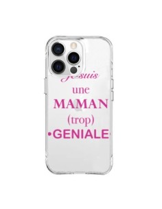 Coque iPhone 15 Pro Max Je suis une maman trop géniale...
