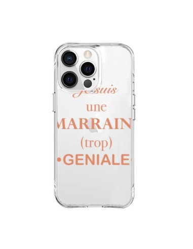 Coque iPhone 15 Pro Max Je suis une marraine trop géniale Transparente - Laetitia