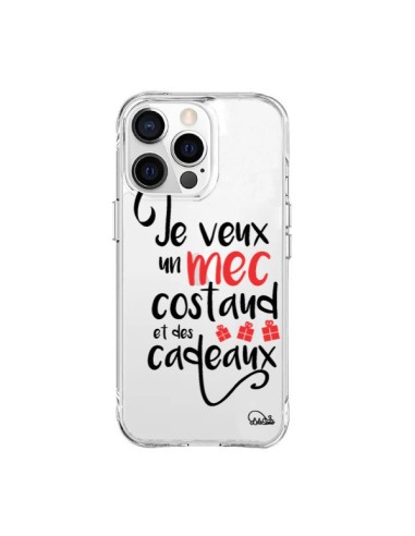 Coque iPhone 15 Pro Max Je veux un mec costaud et des cadeaux Transparente - Lolo Santo