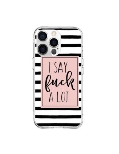Cover iPhone 15 Pro Max Say Fuck A Lot Bandes - Maryline...