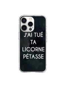 iPhone 15 Pro Max Case J'ai tué ta Unicorn Pétasse -...