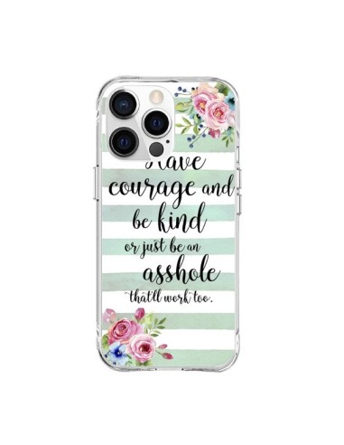 iPhone 15 Pro Max Case Courage, Kind, Asshole - Maryline Cazenave