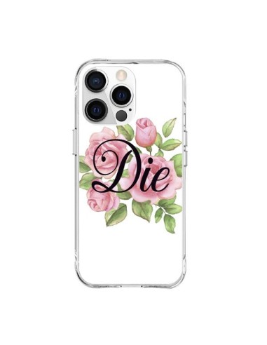 Coque iPhone 15 Pro Max Die Fleurs - Maryline Cazenave