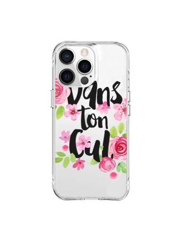 iPhone 15 Pro Max Case Dans Ton Cul Flowers Clear - Maryline Cazenave