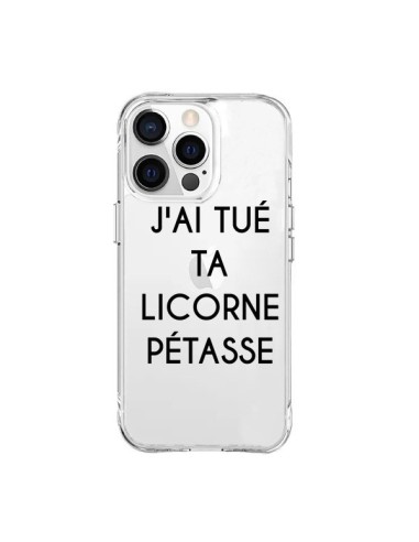 Coque iPhone 15 Pro Max Tué Licorne Pétasse Transparente - Maryline Cazenave