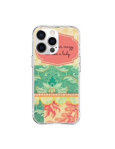 Coque iPhone 15 Pro Max Hide your Crazy, Act Like a Lady - R Delean
