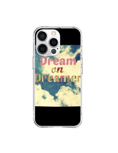 Cover iPhone 15 Pro Max Dream on Dreamer Sogno - R Delean