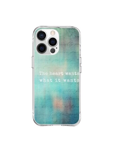 Cover iPhone 15 Pro Max The heart wants what it wants Cuore - Sylvia Cook