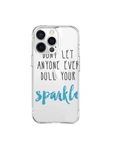 iPhone 15 Pro Max Case Don't let anyone ever dull your...