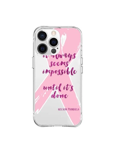 Coque iPhone 15 Pro Max It always seems impossible, cela semble toujours impossible Transparente - Sylvia Cook