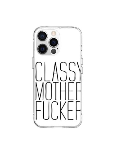 Coque iPhone 15 Pro Max Classy Mother Fucker - Sara Eshak