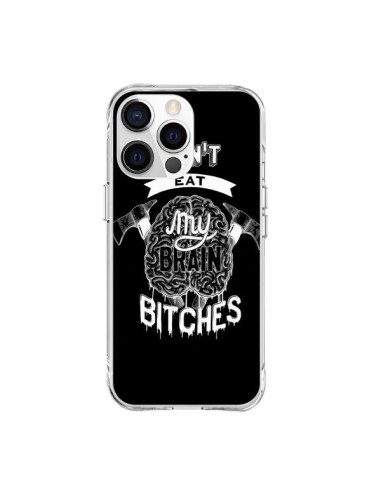 Cover iPhone 15 Pro Max Don't eat my brain Bitches Cervello Nero - Senor Octopus