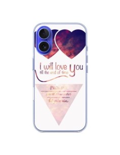 Coque iPhone 16 I will love you until the end Coeurs -...