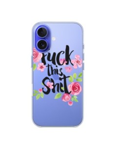 iPhone 16 Case Fuck this Shit Flower Flowers Clear -...