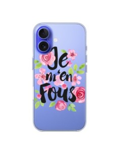 Cover iPhone 16 Je M'en Fous Fiori Trasparente - Maryline...