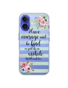 iPhone 16 Case Courage, Kind, Asshole Clear - Maryline...