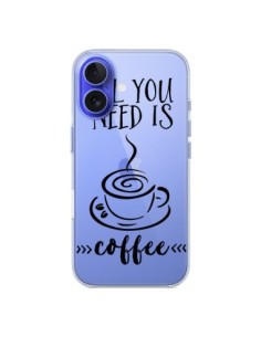 Cover iPhone 16 All you need is coffee Trasparente -...