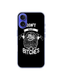 iPhone 16 Case Don't eat my brain Bitches Black - Senor...