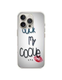 Cover iPhone 16 Pro Suck my Coque Labbra - Bertrand Carriere