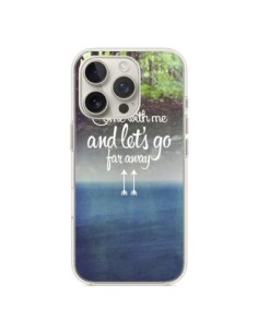 Coque iPhone 16 Pro Let's Go Far Away Forest Foret -...