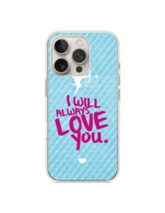 Coque iPhone 16 Pro I will always love you Cupidon -...