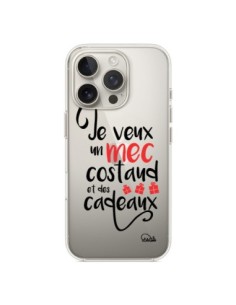 iPhone 16 Pro Case Je veux un mec costaud e des cadeaux...