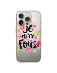 Cover iPhone 16 Pro Je M'en Fous Fiori Trasparente -...