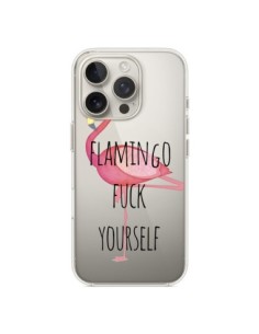 Coque iPhone 16 Pro Flamingo Fuck Transparente - Maryline...