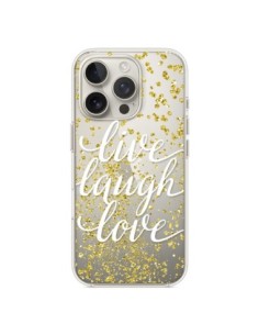 Coque iPhone 16 Pro Live, Laugh, Love, Vie, Ris, Aime...