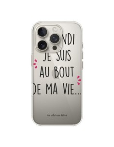Coque iPhone 16 Pro Le lundi, je suis au bout de ma vie...