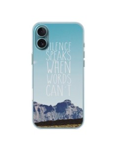 Coque iPhone 16 Plus Silence speaks when words can't...