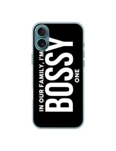 Coque iPhone 16 Plus In our family i'm the Bossy one -...