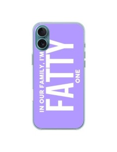 iPhone 16 Plus Case In our family i'm the Fatty one -...