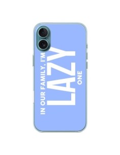 iPhone 16 Plus Case In our family i'm the Lazy one -...