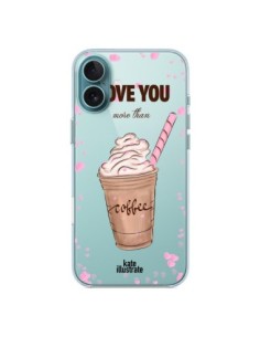 iPhone 16 Plus Case I Love you More Than Coffee Glace...