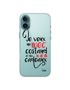 Coque iPhone 16 Plus Je veux un mec costaud et des...