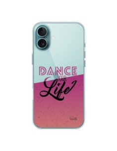 Coque iPhone 16 Plus Dance Your Life Transparente - Lolo...