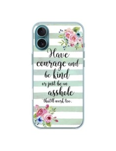 Cover iPhone 16 Plus Courage, Kind, Asshole - Maryline...