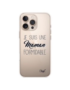 Coque iPhone 16 Pro Max Je suis une Maman Formidable...