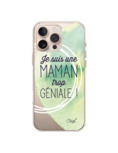 Coque iPhone 16 Pro Max Je suis une Maman trop Géniale...