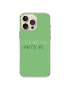 iPhone 16 Pro Max Case I don't make sense, I make...