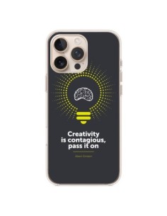 iPhone 16 Pro Max Case Creativity is contagious, Einstein...