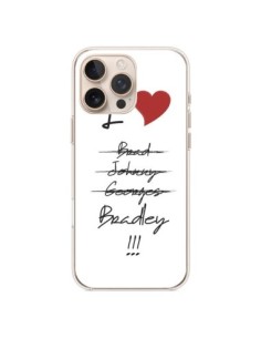 Coque iPhone 16 Pro Max I love Bradley Coeur Amour -...