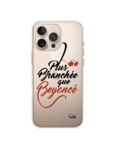 Cover iPhone 16 Pro Max Plus Branchée que Beyoncé...